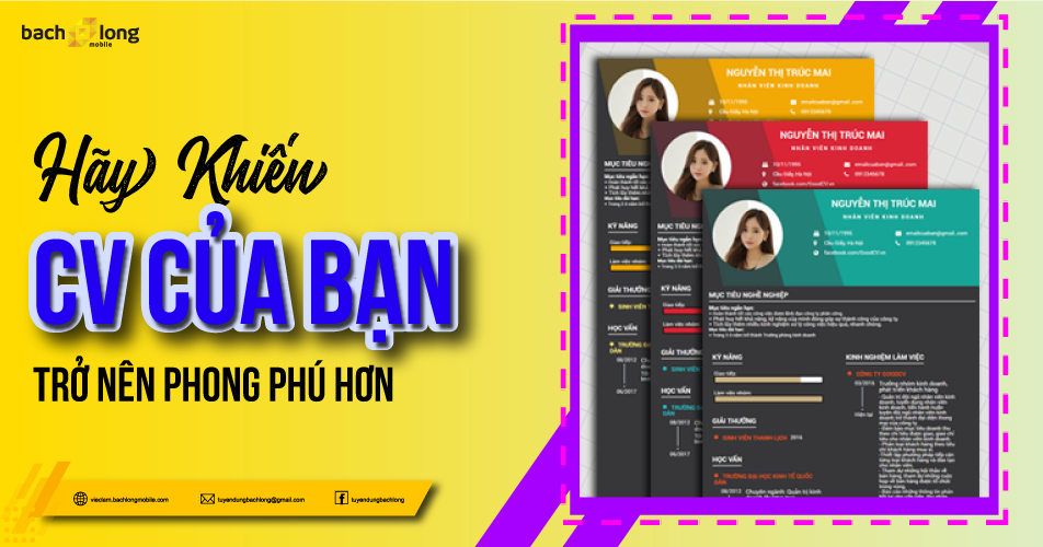 Hãy khiến CV của bạn trở nên phong phú hơn