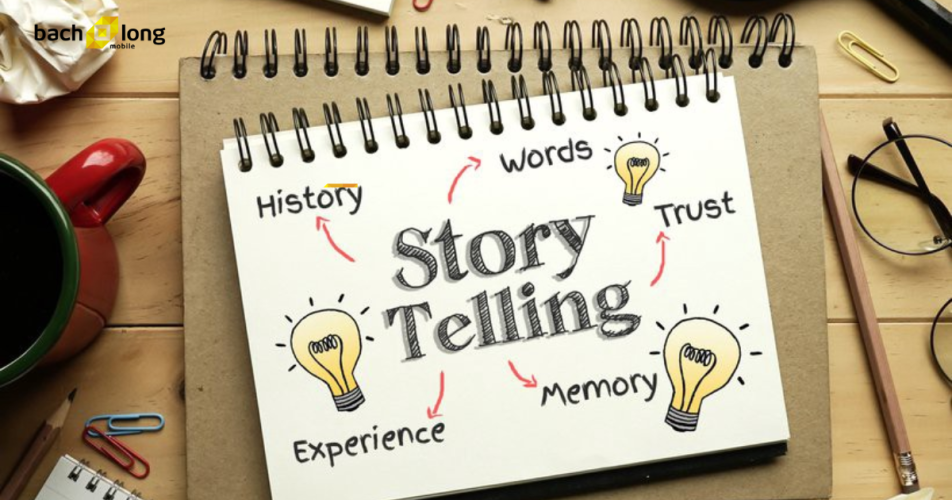 5 cách viết content story-telling hiệu quả